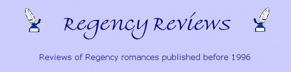 Regency Reviews - Reviews of Regency romances published before 1996